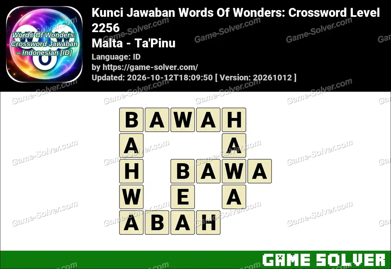 Kunci Jawaban Words Of Wonders: Crossword Level 2256 – Malta – Ta’Pinu